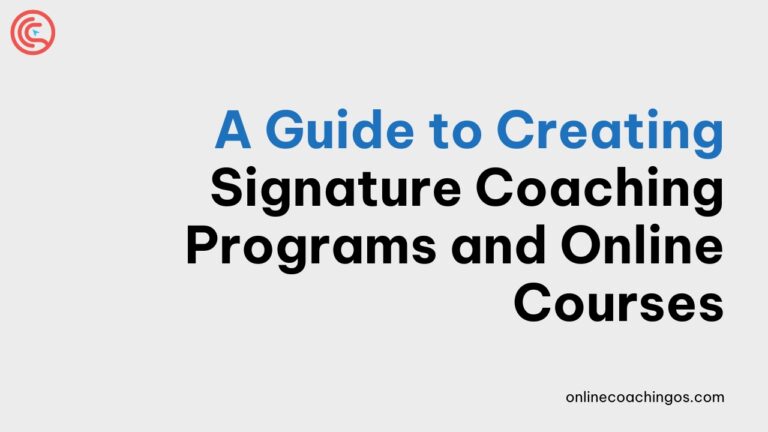 A-Guide-to-Creating-Signature-Coaching-Programs-and-Online-Courses