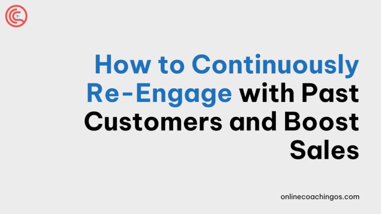 How-to-Continuously-Re-Engage-with-Past-Customers-and-Boost-Sales